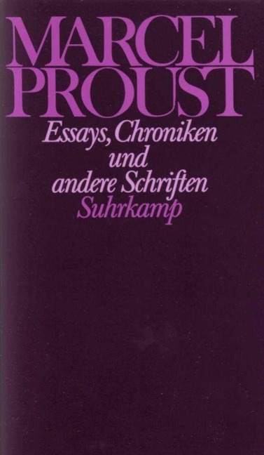 Essays, Chroniken und andere Schriften - Marcel Proust