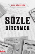 Cover-Bild zum Titel 'Sözle Direnmek' von 'Ayla Agabegüm'