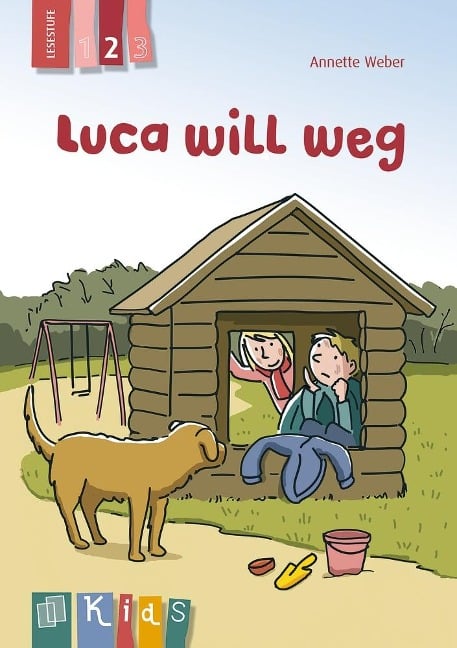 KidS Klassenlektüre: Luca will weg. Lesestufe 2 - Annette Weber