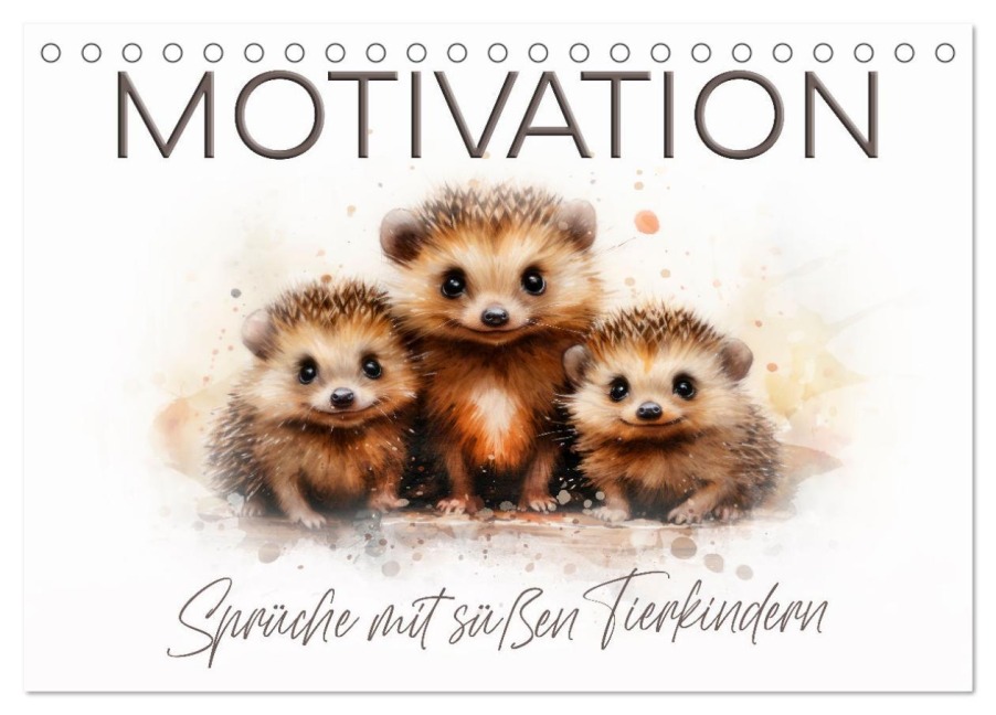 MOTIVATION Sprüche mit süßen Tierkindern (Tischkalender 2026 DIN A5 quer), CALVENDO Monatskalender - Melanie Viola