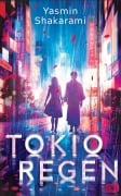 Cover-Bild zum Titel 'Tokioregen' von 'Yasmin Shakarami'