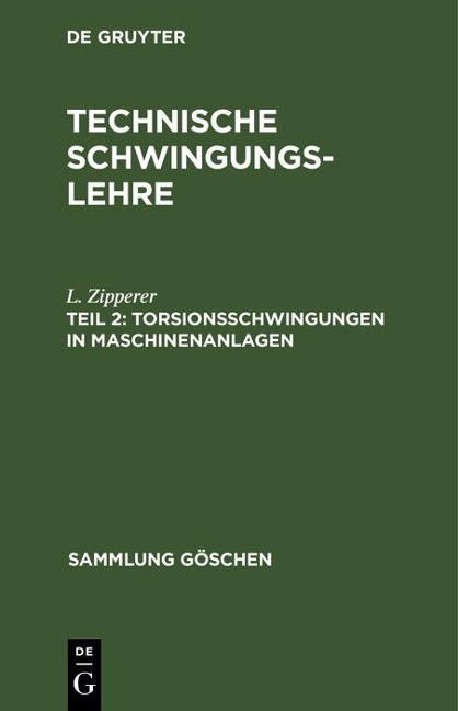 Torsionsschwingungen in Maschinenanlagen - L. Zipperer