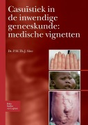Cover-Bild zum Titel 'Casuïstiek in de Inwendige Geneeskunde: Medische Vignetten' von 'P H Th J Slee'