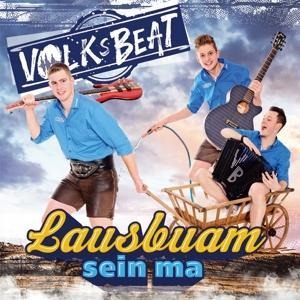 Lausbuam sein ma - Volksbeat