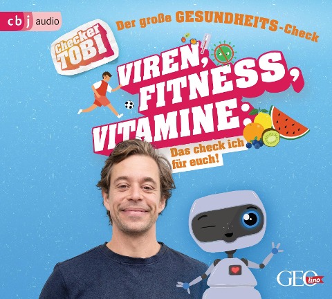Checker Tobi - Der große Gesundheits-Check: Viren, Fitness, Vitamine - Das check ich für euch! - Gregor Eisenbeiß