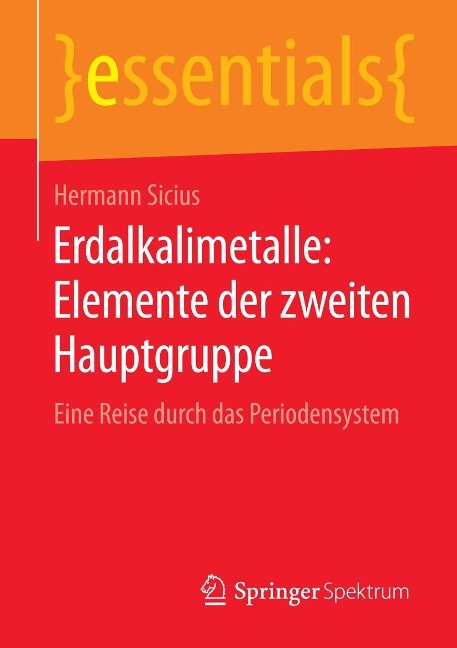 Erdalkalimetalle: Elemente der zweiten Hauptgruppe - Hermann Sicius