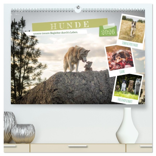 Hunde, unsere treuen Begleiter durch's Leben. (hochwertiger Premium Wandkalender 2026 DIN A2 quer), Kunstdruck in Hochglanz - VogtArt VogtArt