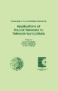 Cover-Bild zum Titel 'Proceedings of the International Workshop on Applications of Neural Networks to Telecommunications' von ''