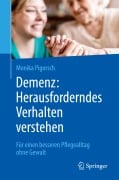 Cover-Bild zum Titel 'Demenz: Herausforderndes Verhalten verstehen' von 'Monika Pigorsch'