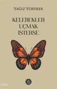 Cover-Bild zum Titel 'Kelebekler Ucmak Isterse' von 'Yagiz Yürüker'
