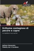 Cover-Bild zum Titel 'Ecthyma contagioso di pecore e capre' von 'Jailson Honorato, Sibelly Da S Cardoso'