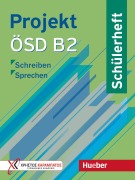 Cover-Bild zum Titel 'Projekt ÖSD B2. Schülerheft' von 'Aliki Ernestine Olympia Balser, Jo Glotz-Kastanis, Makis Tsigantes, Annette Vosswinkel'