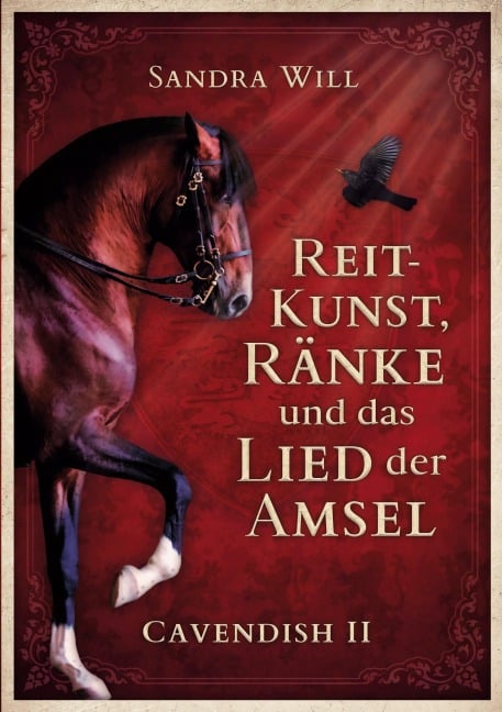 Reitkunst, Ränke und das Lied der Amsel - Sandra Will