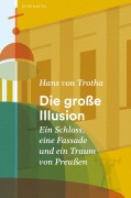 Cover-Bild zum Titel 'Die große Illusion' von 'Hans Von Trotha'