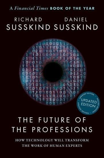 The Future of the Professions - Richard Süsskind, Daniel Süsskind