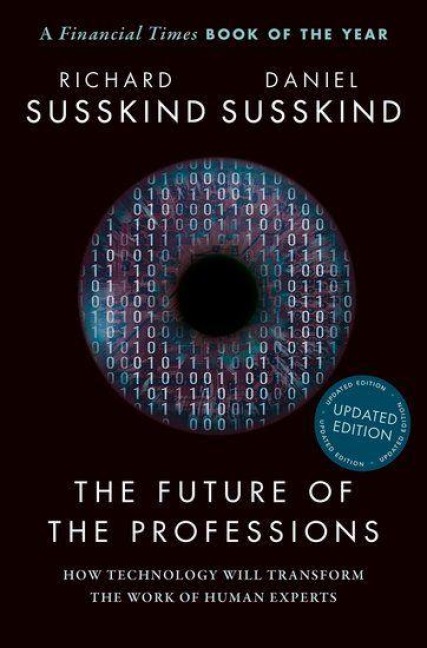 The Future of the Professions - Richard Süsskind, Daniel Süsskind