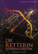 Cover-Bild zum Titel 'Die Retterin' von 'Clarissa Schmenger'