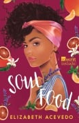 Cover-Bild zum Titel 'Soul Food' von 'Elizabeth Acevedo'
