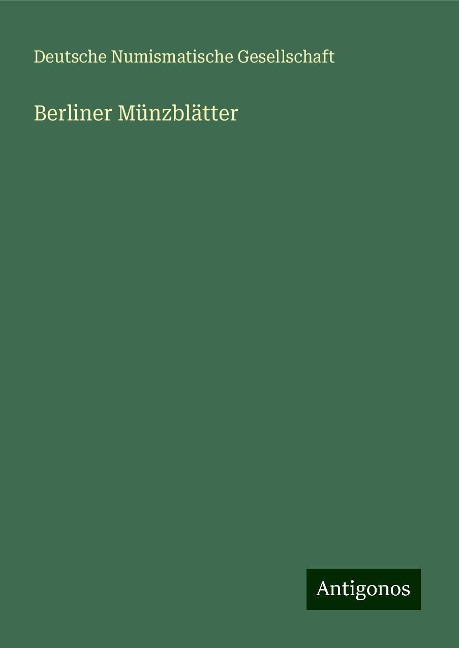 Berliner Münzblätter - Deutsche Numismatische Gesellschaft