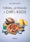 Cover-Bild zum Titel 'Ferias, leyendas y chiflados' von 'David López Vizcaíno'