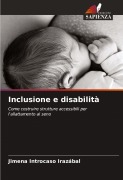 Cover-Bild zum Titel 'Inclusione e disabilità' von 'Jimena Introcaso Irazábal'