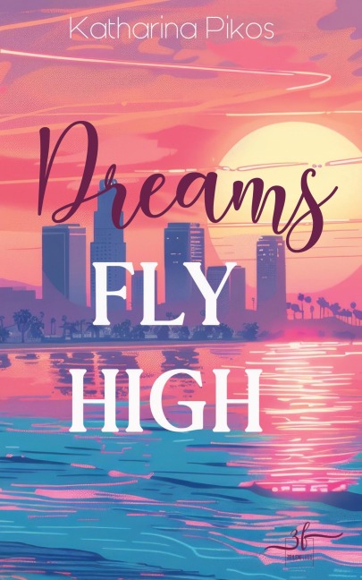 Dreams Fly High - Katharina Pikos