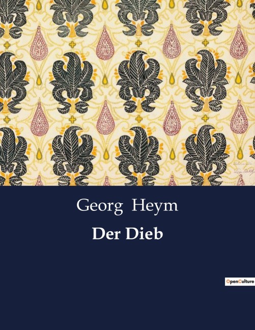 Der Dieb - Georg Heym