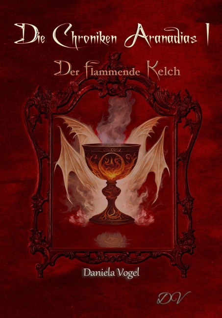 Die Chroniken Aranadias I - Daniela Vogel