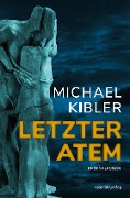 Cover-Bild zum Titel 'Letzter Atem' von 'Michael Kibler'