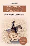 Doma Vaquera mit einem Exkurs über Working Equitation - Pferde Kompaktwissen