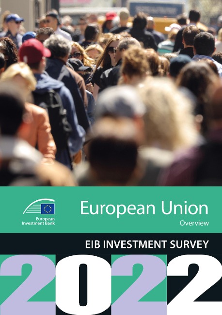 EIB Investment Survey 2022 - European Union overview - 