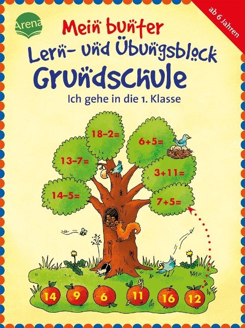 Mein bunter Lern- und Übungsblock Grundschule. Ich gehe in die 1. Klasse - Lena Roth
