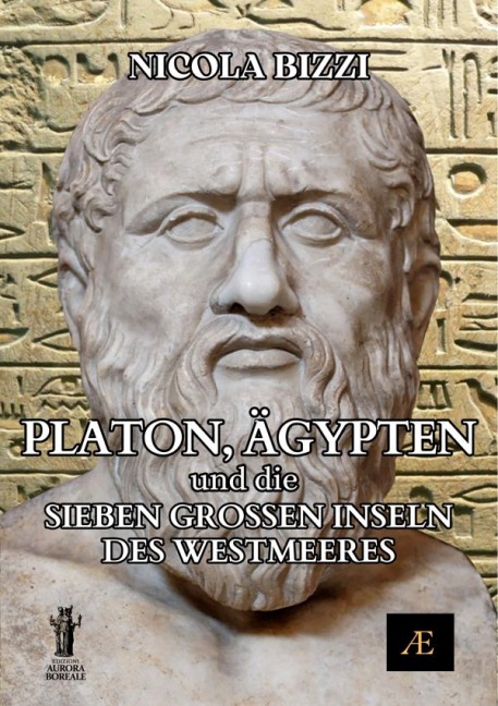 Platon, Ägypten und die Sieben Großen Inseln des Westmeeres - Nicola Bizzi