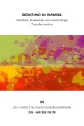 Cover-Bild zum Titel 'Beratung im Wandel: Weisheit, Kreativität und nachhaltige Transformation - ZSI - WS 320 110 ZS' von 'Zs Zsi'