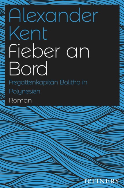Fieber an Bord - Alexander Kent