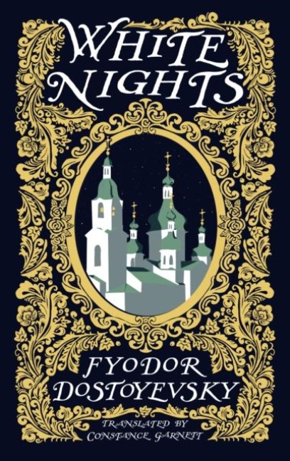 White Nights - Fyodor Dostoyevsky