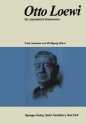 Cover-Bild zum Titel 'Otto Loewi Ein Lebensbild in Dokumenten' von 'Wolfgang Giere, Fred Lembeck'