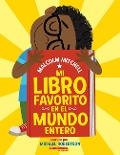 Cover-Bild zum Titel 'Mi Libro Favorito En El Mundo Entero (My Very Favorite Book in the Whole Wide World)' von 'Malcolm Mitchell'