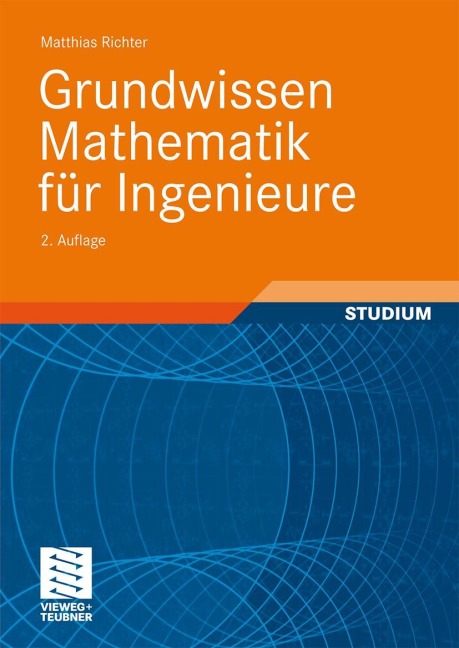 Grundwissen Mathematik für Ingenieure - Matthias Richter