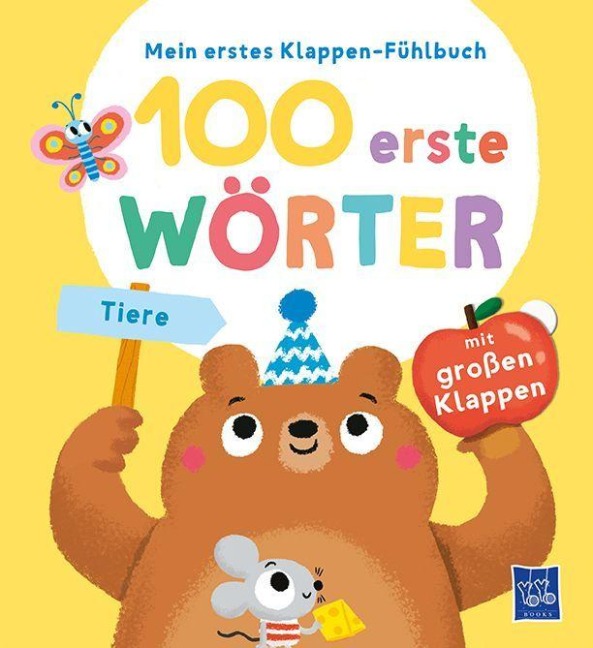 Mein erstes Klappen-Fühlbuch - 100 erste Wörter - Tiere - 