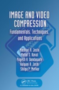 Cover-Bild zum Titel 'Image and Video Compression' von 'Madhuri A. Joshi, Yogesh H. Dandawate, Kalyani R. Joshi, Mehul S. Raval, Shilpa P. Metkar'