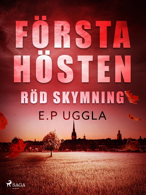 Första hösten: röd skymning - E. P. Uggla