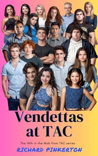 Vendettas at TAC (The Mob from TAC, #14) - Richard Pinkerton