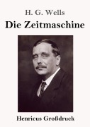 Cover-Bild zum Titel 'Die Zeitmaschine (Großdruck)' von 'H. G. Wells'