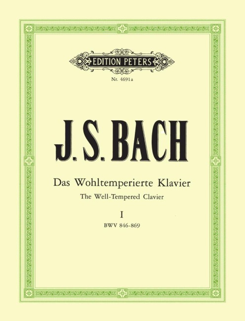 Das Wohltemperierte Klavier - Teil 1 BWV 846-869 - Johann Sebastian Bach