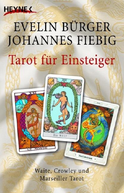 Tarot für Einsteiger - Evelin Bürger, Johannes Fiebig