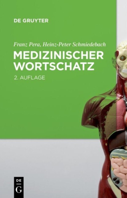 Medizinischer Wortschatz - Heinz-Peter Schmiedebach, Franz Pera