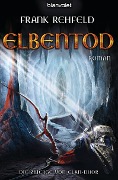 Cover-Bild zum Titel 'Die Zwerge von Elan-Dhor 03. Elbentod' von 'Frank Rehfeld'