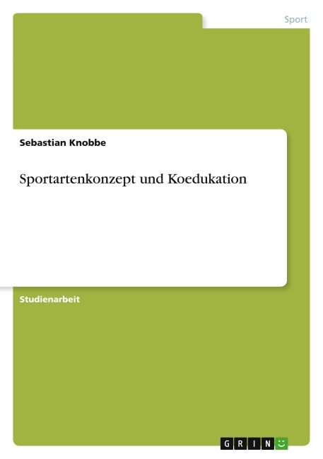 Sportartenkonzept und Koedukation - Sebastian Knobbe