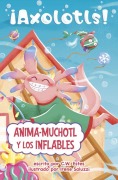 Cover-Bild zum Titel 'Anima-Muchotl Y Los Inflables' von 'C W Estes'